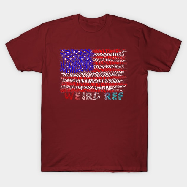 USA WEIRD REF T-Shirt by Evolved Designs